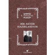 BIR AKTÖR HAZIRLANIYOR - KONSTANTIN S. STANISLAVSKI (ISBN:9786054465729)