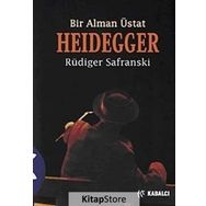 BIR ALMAN USTA HEIDDEGGER - RÜDİGER SAFRANSKI