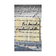 Bir Amiralin Hapishane Günlükleri - Turgay Erdağ