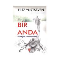 Bir Anda - Filiz Yurtseven