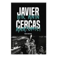Bir Anın Anatomisi - Javier Cercas