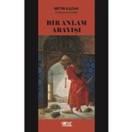 Bir Anlam Arayışı - Metin Kazan