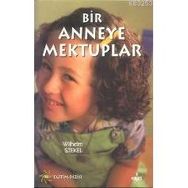 Bir Anneye Mektuplar - Wilhelm Stekel