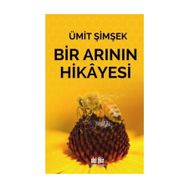 Bir Arının Hikayesi - Ümit Şimşek