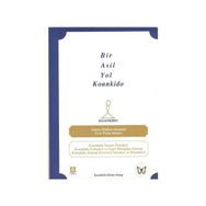 Bir Asil Yol Koankido - Ahmet Muhsin Demirel