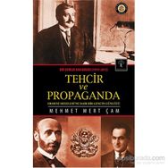 Bir Asırlık Kan Davası Tehcir ve Propaganda 1915-2015 - Mehmet Mert Çam