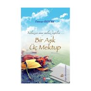 Bir Aşk Üç Mektup - Tuncay Öztürk