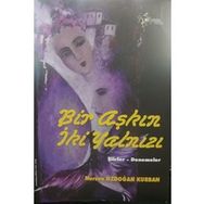 Bir Aşkın İki Yalnızı - Nursen Özdoğan Kurban