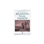 Bir Ateistin İnanç Tarihçesi İletişim Yayınları