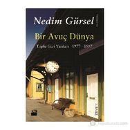 Bir Avuç Dünya - Nedim Gürsel