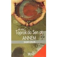 BIR AVUÇ TOPRAK DA SEN AT ANNEM (CEP BOY ) - SAMI ÇELİK