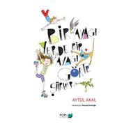 Bir Ayağı Yerde Bir Ayağı Gökte Şiirler - Aytül Akal