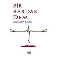 Bir Bardak Dem - Müslüm Kaya