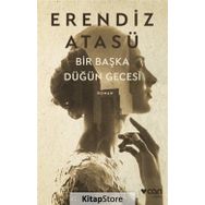 Bir Başka Düğün Gecesi - Erendiz Atasü