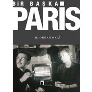 Bir Başka Paris - M. Orhan Okay