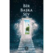 Bir Başka Sev - Bhakti