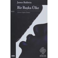BIR BAŞKA ÜLKE - JAMES BALDWIN