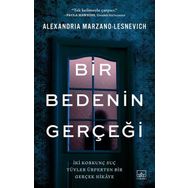 Bir Bedenin Gerçeği - Alexandria Marzano Lesnevich