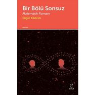 Bir Bölü Sonsuz Matematik Romanı - Engin Yıldırım