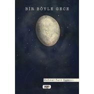 Bir Böyle Gece - Mehmet Ferit Demirci