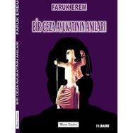 Bir Ceza Avukatının Anıları - Faruk Erem