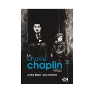 BIR CHARLIE CHAPLIN KITABI - ANDRE BAZIN;ERIC ROHMER