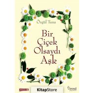 Bir Çiçek Olsaydı Aşk - Özgül Tuna