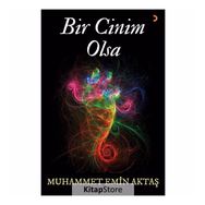 Bir Cinim Olsa - Muhammet Emin Aktaş