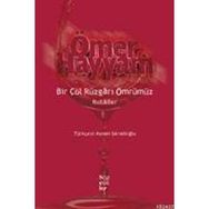 Bir Çöl Rüzgarı Ömrümüz Rubailer - Ömer Hayyam