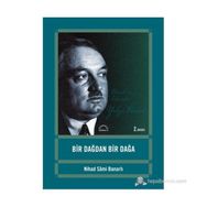 BIR DAĞDAN BIR DAĞA - NIHAD SÂMI BANARLI (ISBN:9786054750009)