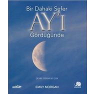 Bir Dahaki Sefer Ay'ı Gördüğünde - Emily Morgan