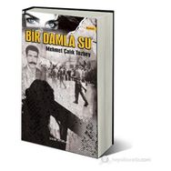 BIR DAMLA SU - MEHMET ÇALIK TOZBEY