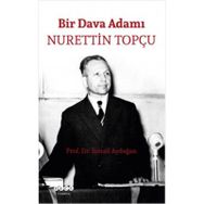 Bir Dava Adamı - Nurettin Topçu - İsmail Aydoğan