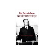 Bir Dava Adamı - Nurettin Topçu - İsmail Aydoğan