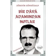 Bir Dava Adamından Notlar - Zübeyir Gündüzalp - Sebat Yayınları