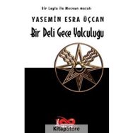 Bir Deli Gece Yolculuğu – Yasemin Esra Üçcan