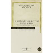 BIR DELININ ANI DEFTERI PALTO-BURUN PETERSBURG ÖYKÜLERİ VE FAYTON - NIKOLAY VASİLYEVİÇ GOGOL