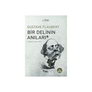 BIR DELININ ANILARI - GUSTAVE FLAUBERT