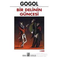 BIR DELININ GÜNCESİ - NIKOLAY VASİLYEVİÇ GOGOL