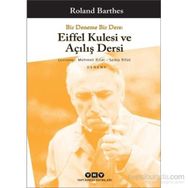BIR DENEME BIR DERS EIFFEL KULESI VE AÇILIŞ DERSI - ROLAND BARTHES