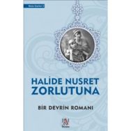 BIR DEVRIN ROMANI - HALIDE NUSRET ZORLUTUNA