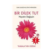 BIR DILEK TUT HAYATIN DEĞIŞSIN - GAHL SASSON;STEVE WEINSTEIN