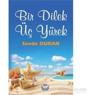Bir Dilek Üç Yürek - Sevde Duran