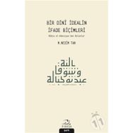 Bir Dini İdealin İfade Biçimleri - M. Nedim Tan