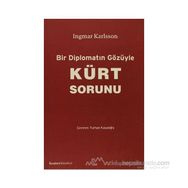 BIR DİPLOMATIN GÖZÜYLE KÜRT SORUNU - INGMAR KARLSSON