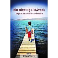 Bir Direniş Hikayesi - Ergun Kuzenk'in Ardından - Kolektif