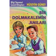 BIR DOLMAKALEMIN ANILARI - HÜSEYİN GÜNEY