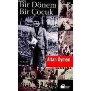 BIR DÖNEM BIR ÇOCUK - ALTAN ÖYMEN