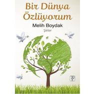 Bir Dünya Özlüyorum - Melih Boydak