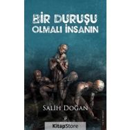 Bir Duruşu Olmalı İnsanın - Salih Doğan